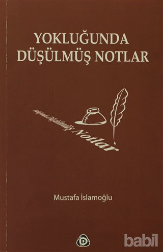 Picture of Yokluğunda Düşülmüş Notlar