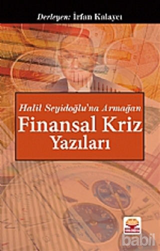 Picture of Halil Seyidoğlu’na Armağan - Finansal Kriz Yazıları