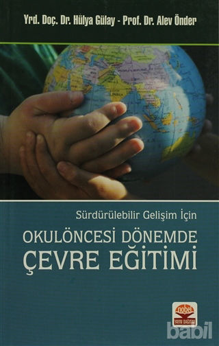 Picture of Sürdürülebilir Gelişim İçin Okulöncesi Dönemde Çevre Eğitimi
