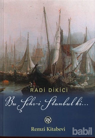 Picture of Bu Şehr-i Stanbul ki... Osmanlının İstanbul Macerası