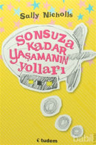 Picture of Sonsuza Kadar Yaşamanın Yolları