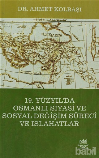 Picture of 19. Yüzyıl'a Osmanlı Siyasi ve Sosyal Değişim Süreci ve Islahatlar