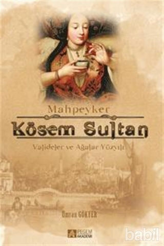 Picture of Mahpeyker Kösem Sultan