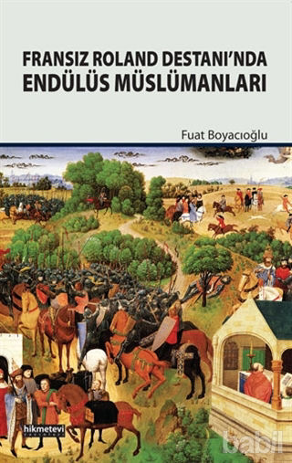 Picture of Fransız Roland Destanı’nda Endülüs Müslümanları