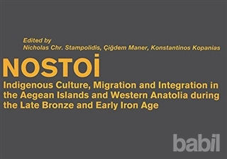 Picture of Nostoi: Indigenous Culture, Migration, and Integration in The Aegean Islands and Western Anatolia During The Late Bronze And Early Iron Age