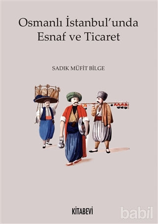 Picture of Osmanlı İstanbul'unda Esnaf ve Ticaret