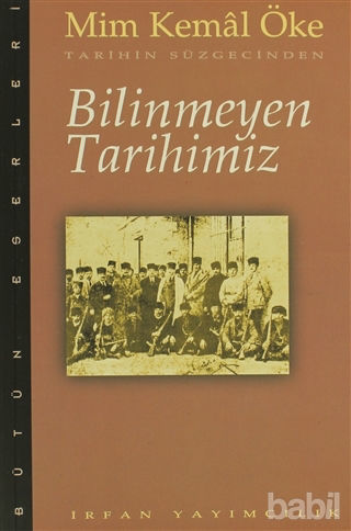 Picture of Bilinmeyen Tarihimiz - Tarihin Süzgecinden
