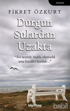 Picture of Durgun Sulardan Uzakta