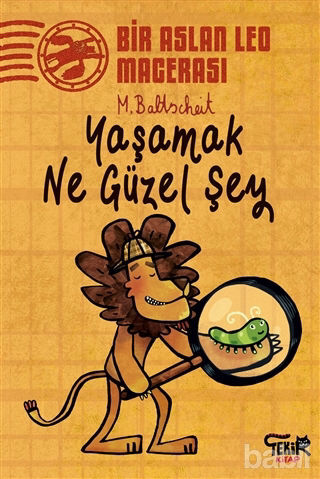 Picture of Yaşamak Ne Güzel Şey - Bir Aslan Leo Macerası