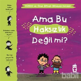 Picture of Ama Bu Haksızlık Değil mi? - Yaman ve Onun Bitmek Bilmeyen Soruları
