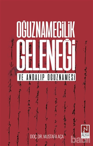 Picture of Oğuznamecilik Geleneği ve Andalıp Oğuznamesi