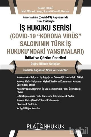 Picture of Koronavirüs (Covid -19) Kapsamında Tüm Yönleriyle İş Hukuku Serisi (Covid-19 "Korona Virüs" Salgınının Türk İş Hukuku'naki Yansımaları) İhtilaf ve Çözüm Önerileri