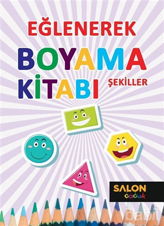 Picture of Şekiller - Eğlenerek Boyama Kitabı