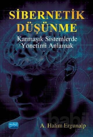Picture of Sibernetik Düşünme - Karmaşık Sistemlerde Yönetimi Anlamak