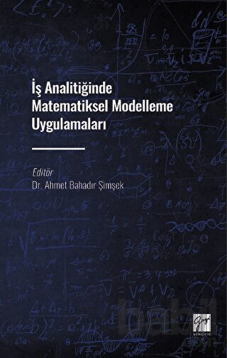 Picture of İş Analitiğinde Matematiksel Modelleme Uygulamaları
