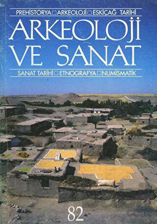 Picture of Arkeoloji ve Sanat Dergisi Sayı 82