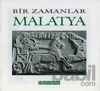 Picture of Bir Zamanlar Malatya