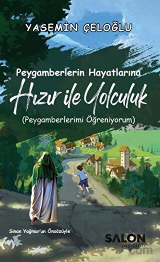 Picture of Peygamberlerin Hayatlarına Hızır ile Yolculuk