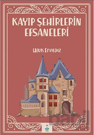 Picture of Kayıp Şehirlerin Efsaneleri