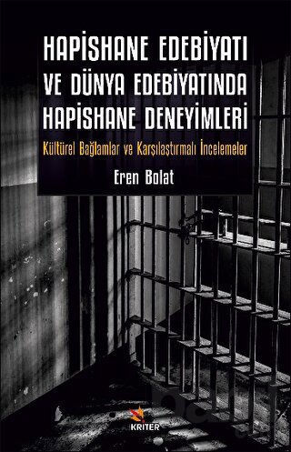 Picture of Hapishane Edebiyati ve Dünya Edebiyatinda Hapishane Deneyimleri