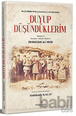 Picture of 18-23 Ekim 1915 Çanakkale Cephesinde Duyup Düşündüklerim