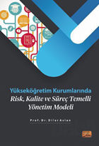 Picture of Yükseköğretim Kurumlarında Risk, Kalite ve Süreç Temelli Yönetim Modeli