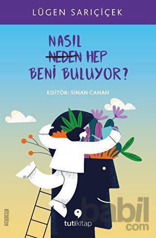 Picture of Nasıl Hep Beni Buluyor?