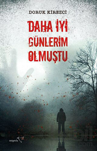 Picture of Daha İyi Günlerim Olmuştu