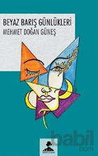 Picture of Beyaz Barış Günlükleri