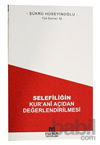 Picture of Selefiliğin Kur'anî Açıdan Değerlendirilmesi