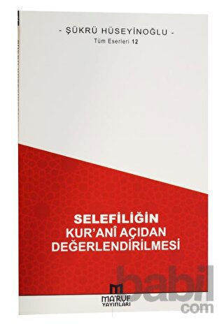 Picture of Selefiliğin Kur'anî Açıdan Değerlendirilmesi
