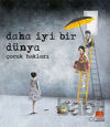 Picture of Daha İyi Bir Dünya - Çocuk Hakları