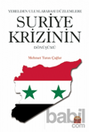 Picture of Yerelden Uluslararası Düzlemlere Suriye Krizinin Dönüşümü