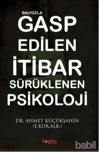 Picture of Balyozla Gasp Edilen İtibar Sürüklenen Psikoloji