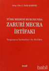 Picture of Türk Medeni Hukukunda Zaruri Mecra İrtifakı