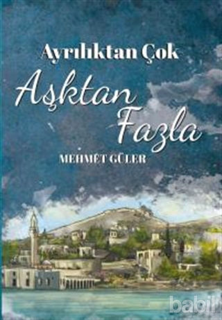 Picture of Ayrılıktan Çok Aşktan Fazla