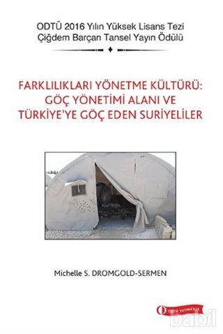 Picture of Farklılıkları Yönetme Kültürü: Göç Yönetimi Alanı ve Türkiye’ye Göç Eden Suriyeliler
