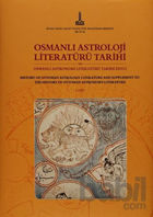 Picture of Osmanlı Astroloji Literatürü Tarihi ve Osmanlı Astronimi Literatürü Tarihi Zeyli - Osmanlı Bilim Literatürü Tarihi Zeylleri (2 Cilt)