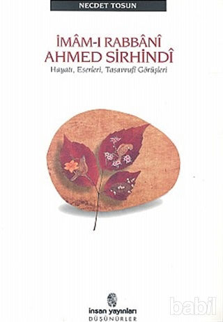 Picture of İmam-ı Rabbani Ahmed Sirhindi Hayatı, Eserleri, Tasavvufi Görüşleri