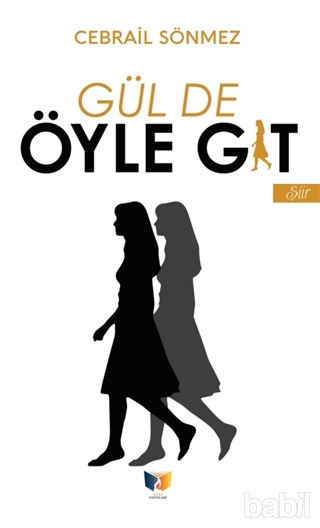 Picture of Gül de Öyle Git