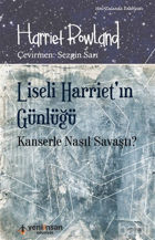 Picture of Liseli Harriet'in Günlüğü - Kanserle Nasıl Savaştı?