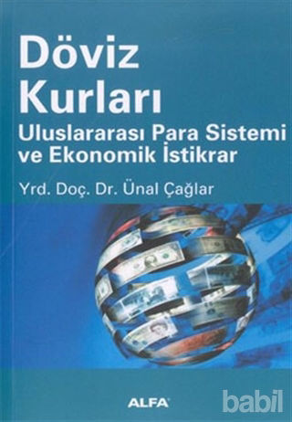 Picture of Döviz Kurları Uluslararası Para Sistemi ve Ekonomik İstikrar