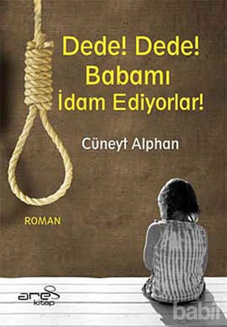 Picture of Dede! Dede! Babamı İdam Ediyorlar
