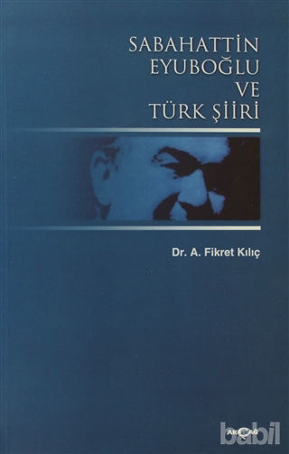 Picture of Sabahattin Eyuboğlu ve Türk Şiiri