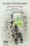 Picture of Felsefe Eğitim Sanat Saffet Bilhan Armağanı