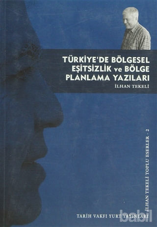 Picture of Türkiye’de Bölgesel Eşitsizlik ve Bölge Planlama Yazıları