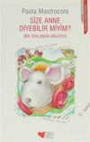 Picture of Size Anne Diyebilir miyim?