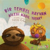 Picture of Bir Tembel Hayvan Ailesi Nasıl Yaşar?