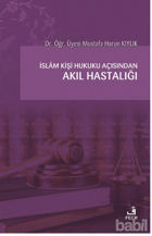 Picture of İslam Kişi Hukuku Açısından Akıl Hastalığı