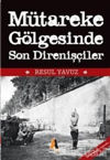 Picture of Mütareke Gölgesinde Son Direnişler